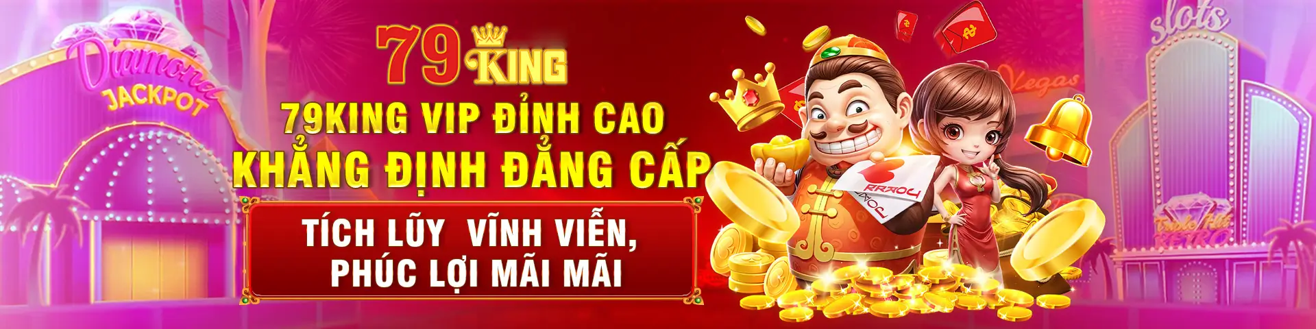 VIP 79King - Nhiều ưu đãi lớn cho hội viên nhà cái 79KING